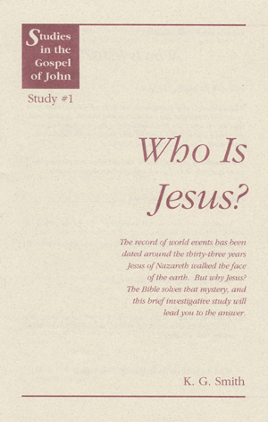 Studies in the Gospel of John #1: Who Is Jesus?